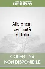 Alle origini dell‘unità d‘Italia Affare