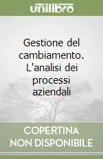 Gestione del cambiamento. L‘analisi dei processi aziendali Popolare