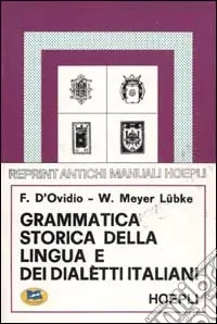 Offerta Grammatica storica della lingua e dei dialetti italiani