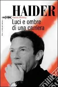 Haider. Luci e ombre di una carriera Spedizione Espresso