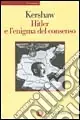 Miglior Prezzo Hitler e l‘enigma del consenso