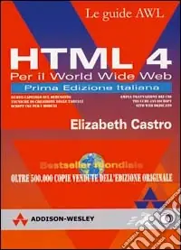 Subito Disponibile HTML 4 per il World Wide Web
