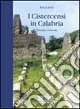 Prezzo Basso I cistercensi in Calabria. Presenze e memorie