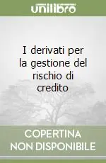 I derivati per la gestione del rischio di credito Prezzo Di Fabbrica