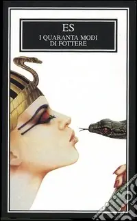 I quaranta modi di fottere Esclusivo