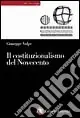 Il costituzionalismo del Novecento Subito Disponibile