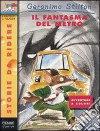Compra Online Il fantasma del metrò. Ediz. illustrata