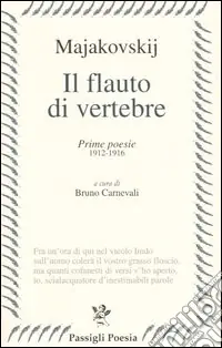 Il flauto di vertebre. Prime poesie 1912-1916 Affare