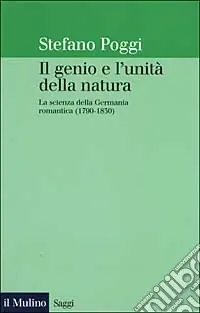 Il genio e l‘unità della natura. La scienza della Germania romantica (1790-1830) Offerta