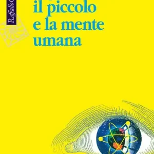 Il grande, il piccolo e la mente umana Occasione