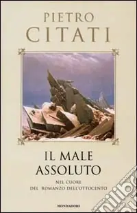 Bestseller Il male assoluto. Nel cuore del romanzo dell‘Ottocento