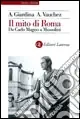 Compra Online Il mito di Roma. Da Carlo Magno a Mussolini