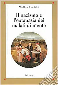 Occasione Imperdibile Il nazismo e l‘eutanasia dei malati di mente