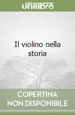 Di Tendenza Il violino nella storia