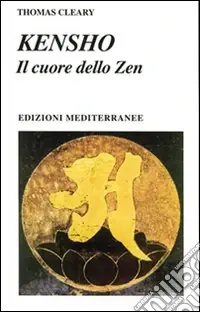 Kensho. Il cuore dello zen Ordina Subito