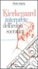 Prezzo Ridotto Kierkegaard interprete dell‘ironia socratica