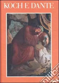 Economico Koch e Dante. Catalogo (Torre de‘ Passeri, 1988). Ediz. illustrata