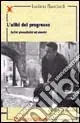 Ultime Pezzi L‘alibi del progresso