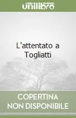 Miglior Prezzo L‘attentato a Togliatti