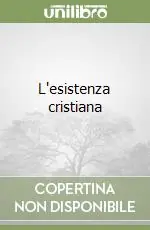 Prezzo Conveniente L‘esistenza cristiana