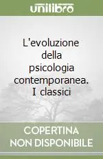 Promozione L‘evoluzione della psicologia contemporanea. I classici