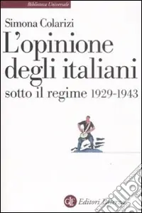Bestseller L‘opinione degli italiani sotto il regime 1929-1943