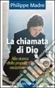 Saldi La chiamata di Dio. Alla ricerca della propria vocazione
