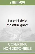 La crisi della malattia grave Spedizione Espresso