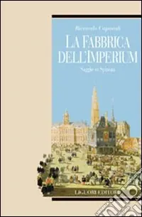 La fabbrica dell‘imperium. Saggio su Spinoza Nuova Collezione