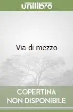 Via di mezzo Ordina Subito