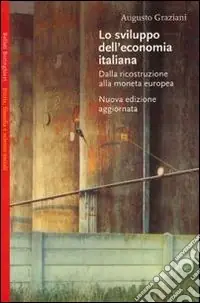 Pagamento Sicuro Lo sviluppo dell‘economia italiana. Dalla ricostruzione alla moneta europea