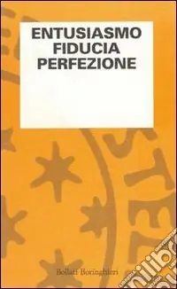 Entusiasmo, fiducia, perfezione Reso Gratuito