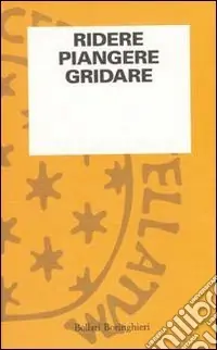 Super Prezzo Ridere piangere gridare