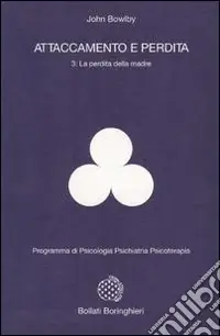 Offerta Attaccamento e perdita. Vol. 3 La perdita della madre