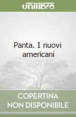 Panta. I nuovi americani Offerta Lampo