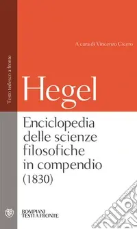 Enciclopedia delle scienze filosofiche. Testo tedesco a fronte. Ediz. integrale Saldi
