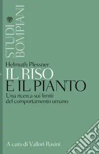 Super Prezzo Il riso e il pianto. Una ricerca sui limiti del comportamento umano