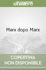 Marx dopo Marx Ordina Subito