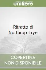 Nuova Collezione Ritratto di Northrop Frye