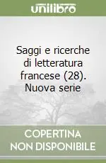 Compra Adesso Saggi e ricerche di letteratura francese (28). Nuova serie