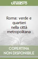 Prezzo Di Fabbrica Roma verde e quartieri nella città metropolitana