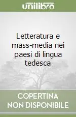 Economico Letteratura e mass-media nei paesi di lingua tedesca