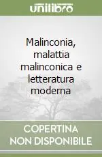 Malinconia, malattia malinconica e letteratura moderna Economico