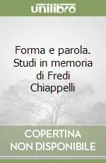 Forma e parola. Studi in memoria di Fredi Chiappelli Promo Stagionale