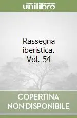 Promozione Esclusiva Rassegna iberistica. Vol. 54