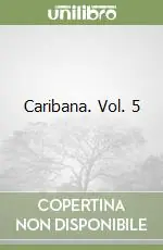 Caribana. Vol. 5 Prezzo Ridotto