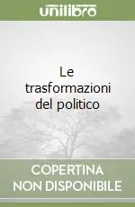 Nuova Collezione Le trasformazioni del politico