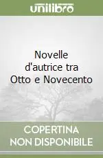 Novelle d‘autrice tra Otto e Novecento Reso Gratuito