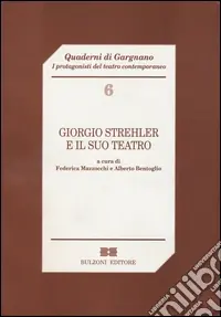 Giorgio Strehler e il suo teatro Solo Oggi