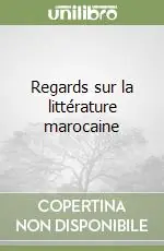 Prezzo Basso Regards sur la littérature marocaine